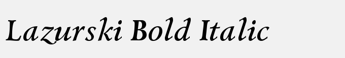 Lazurski C Bold Italic
